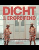 DICHT & ERGREIFEND