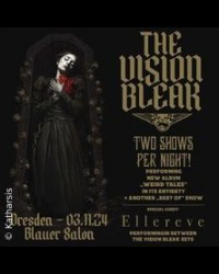 THE VISION BLEAK + ELLEREVE