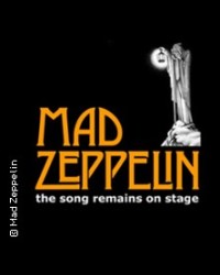 MAD ZEPPELIN: TRIBUTE TO LED ZEPPELIN LIVE 2025