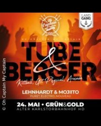 Oh Captain My Captain mit Tube & Berger