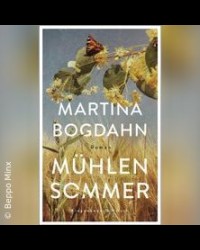 LITERATUR-ABEND MIT MARTINA BOGDAHN | LESUNG AUS DEM BUCH MÜHLENSOMMER