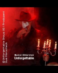 MUSICAL DINNERSHOW UNFORGETTABLE / UNFORGETTABLE SHOWS  